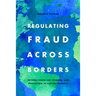 Regulating Fraud Across Borders: Internationalised Criminal Law Protection of Capital Markets