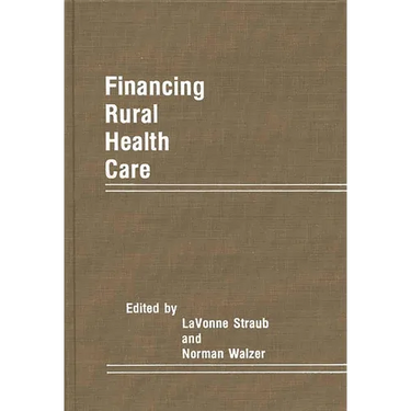 Financing Rural Health Care