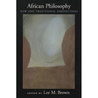 African Philosophy: New and Traditional Perspectives
