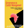 Governance as Conflict Management: Politics and Violence in West Africa