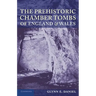 The Prehistoric Chamber Tombs of England and Wales