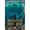 Atlantean Briny Deep