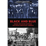 Black and Blue: Inside the Divide Between the Police and Black America