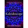Kaleidoscope: Broadening the Palette in the Art of Spiritual Direction