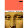 The Louvre: A Guide to Art