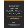 The Life of the Prophet Muhammad (saw) - Volume 3 - As Seerah An Nabawiyya - السيرة النب&#