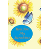 You Are My Sunshine: Sunflower and Blue Butterfly