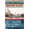 From Boy to Man: Sailing with the Royal Navy in World War Two