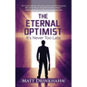 The Eternal Optimist: It's Never Too Late