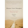 Woman from Shanghai: Tales of Survival from a Chinese Labor Camp
