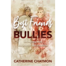 Best Friends and Bullies: An Inspiring Story About a Girl's Disability