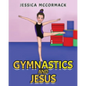 Gymnastics and Jesus