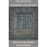 The House of Hardships and Deceits