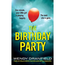 The Birthday Party: A totally nail-biting and addictive crime thriller packed with jaw-dropping twists