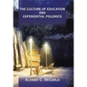 The Culture of Education and Experiential Polemics