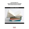 Sustainability Implementation in Higher Education Institutions