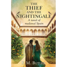 The Thief and the Nightingale: A novel of Medieval Spain