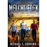 Melchizedek: Book One: Kings and Priests