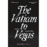The Vatican to Vegas: A History of Special Effects