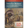 Votes for Women! the American Woman Suffrage Movement and the Nineteenth Amendment: A Reference Guide