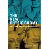 New Physiognomy: Face, Form, and Modern Expression