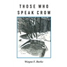 Those Who Speak Crow