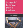 Screamin' Leeman's Movie Reviews: The Good, the Bad, and the Putrid