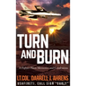 Turn and Burn: A Fighter Pilot's Memories and Confessions