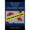 Blood on the Chalkboard