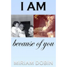I Am Because of You