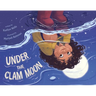 Under the Clam Moon