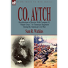 Co. Aytch: Recollections of Service With Company H, 'Maury Grays, ' 1st Tennessee Regiment During the American Civil War