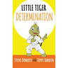 Little Tiger - Determination