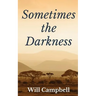 Sometimes the Darkness