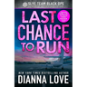 Last Chance to Run