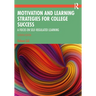 Motivation and Learning Strategies for College Success: A Focus on Self-Regulated Learning