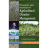 Principles and Practices of Agricultural Disaster Management