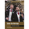 Same-Sex Marriage: Exploring the Issues