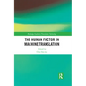 The Human Factor in Machine Translation