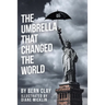 The Umbrella That Changed the World