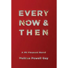 Every Now & Then