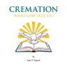 Cremation: What God tell us?