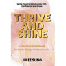Thrive and Shine