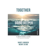 Together: GOING DEEPER - A Mentoring Guide for Mentors and Mentees (Book1)