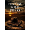 Running Wild Press Short Story Anthology, Volume 7