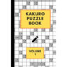Kakuro Puzzle Book Volume 1: Kakuro puzzles - 60 Various Puzzles With Solutions - One Puzzle Per Page - Kakuro Cross Sums - Cross Addition Puzzles