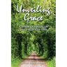 Unveiling Grace: A Journey Through Life and a Walk with GOD
