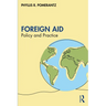 Foreign Aid: Policy and Practice