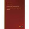 A History of the Organization and Movements of the Fourth Regiment of Infantry