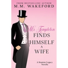 Mr Templeton Finds Himself a Wife: A Steamy Historical Romance